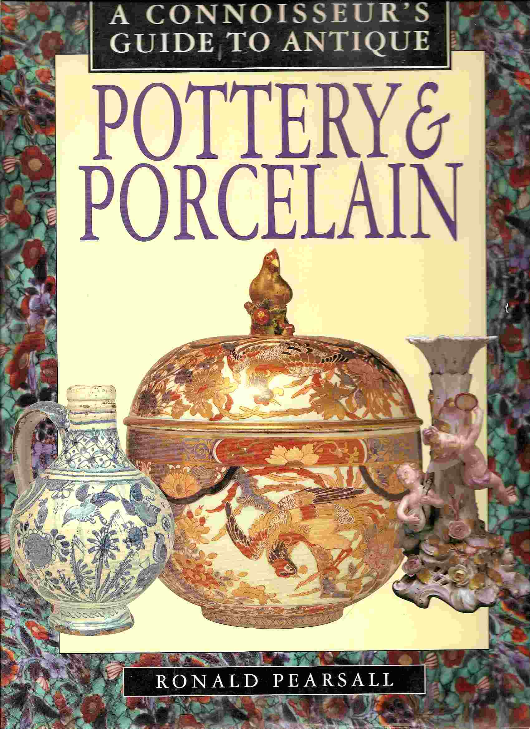 Image for CONNOISSEUR'S GUIDE TO ANTIQUE POTTERY & PORCELAIN