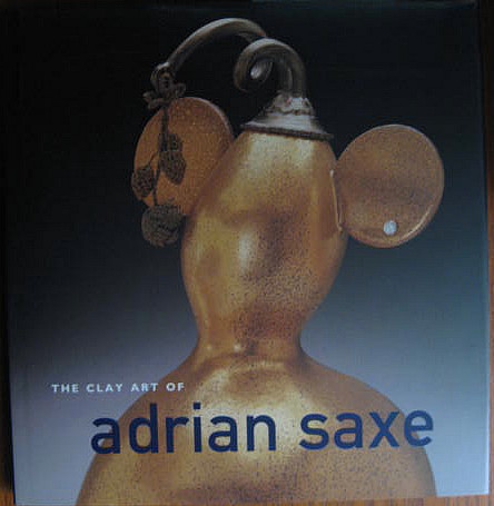 Image for CLAY ART OF ADRIAN SAXE