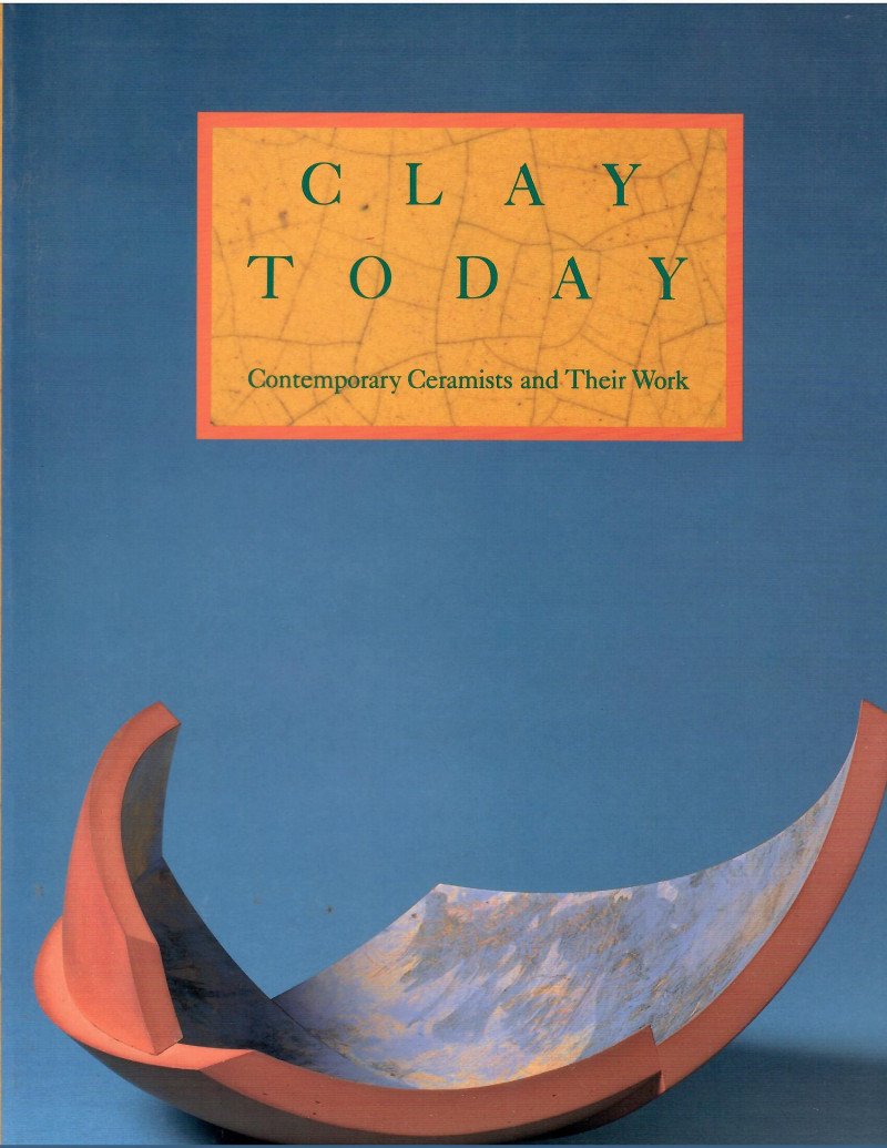 Image for CONTEMPORARY CERAMISTS & THEIR WORK; CLAY TODAY: