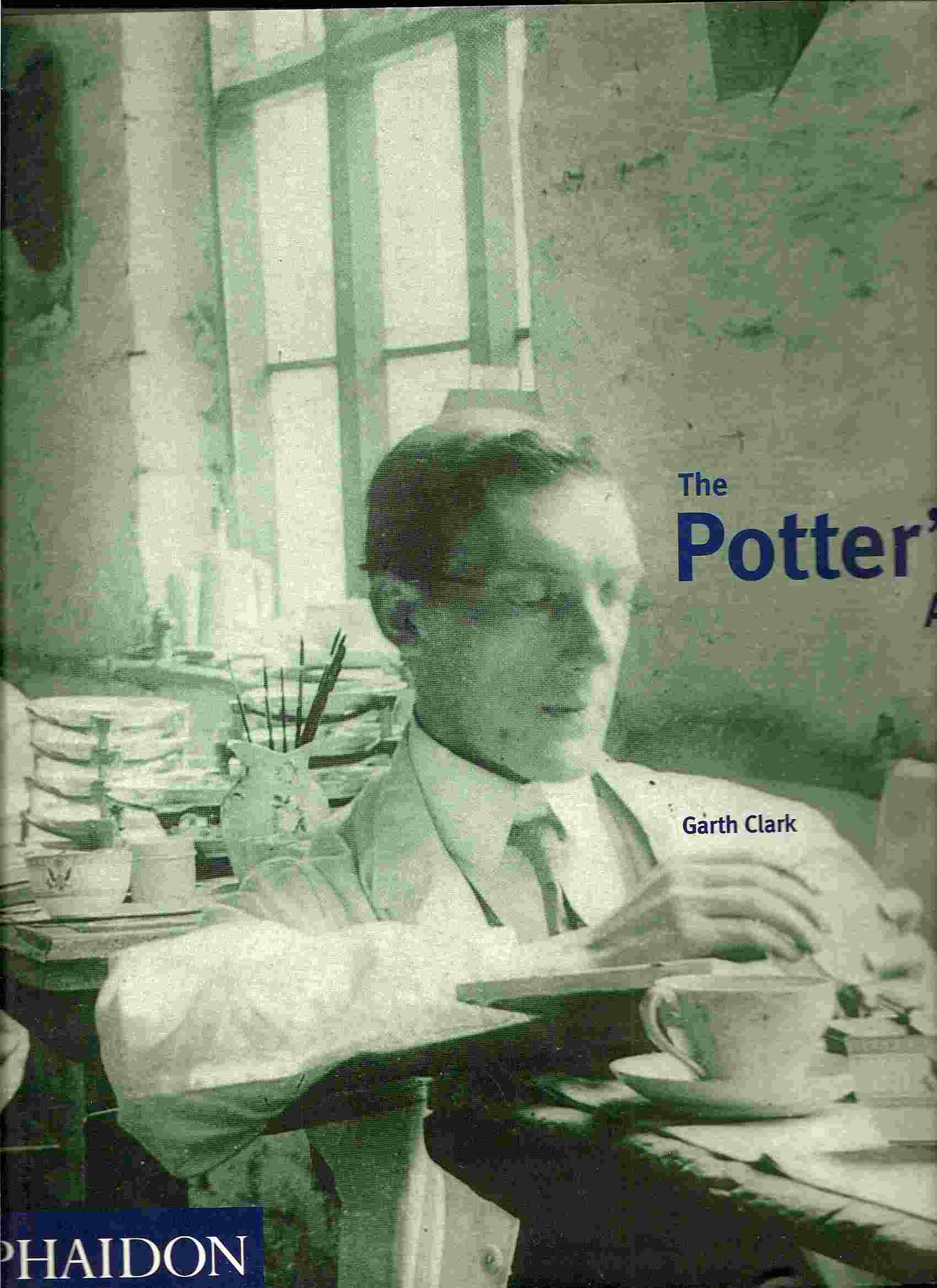Image for A Complete History of Pottery in Britain; POTTER'S ART
