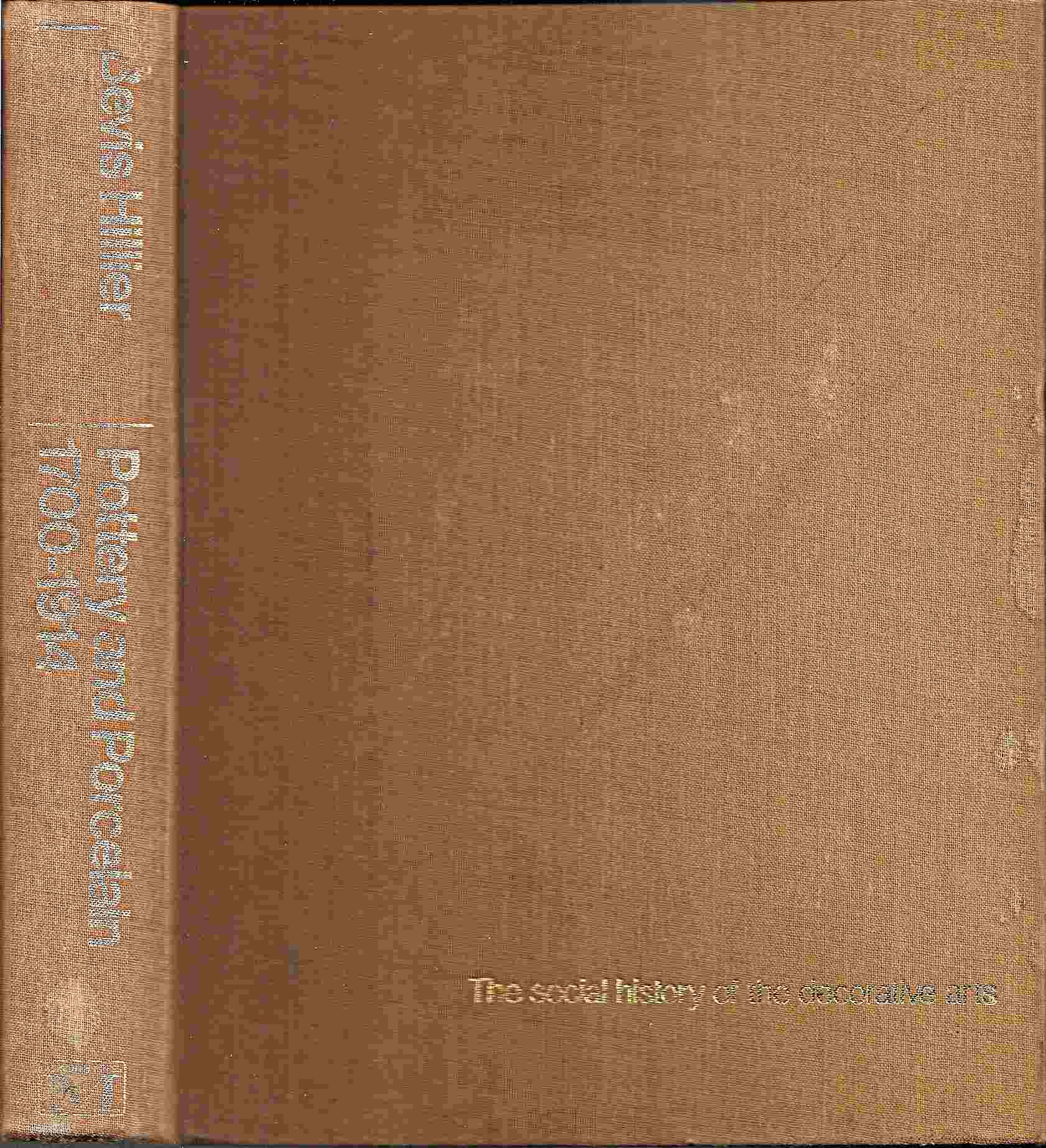 Image for England, Europe & North America: the Social History of the Decorative Arts; POTTERY & PORCELAIN 1700-1914: