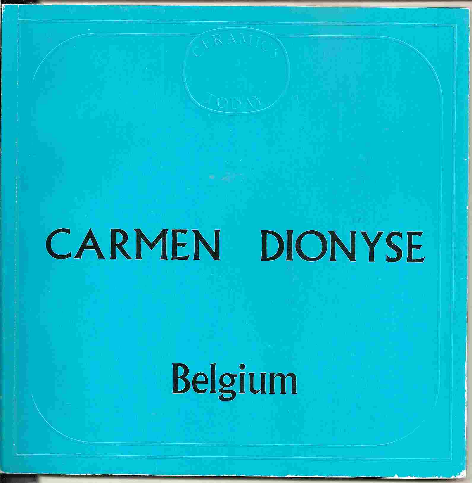 Image for "Ceramics Today": CARMEN DIONYSE