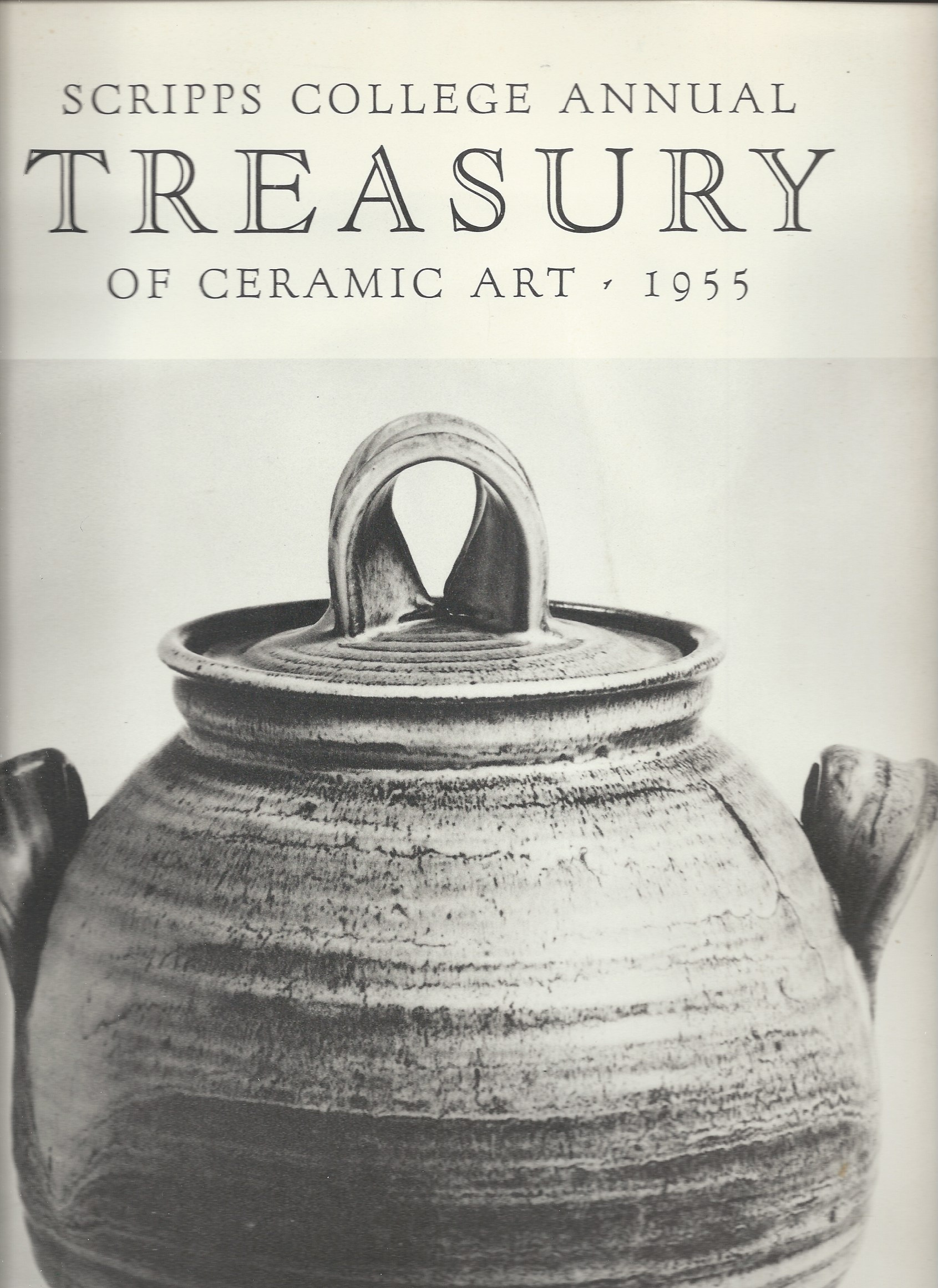 Image for SCRIPPS COLLEGE ANNUAL TREASURY OF CERAMIC ART 1955