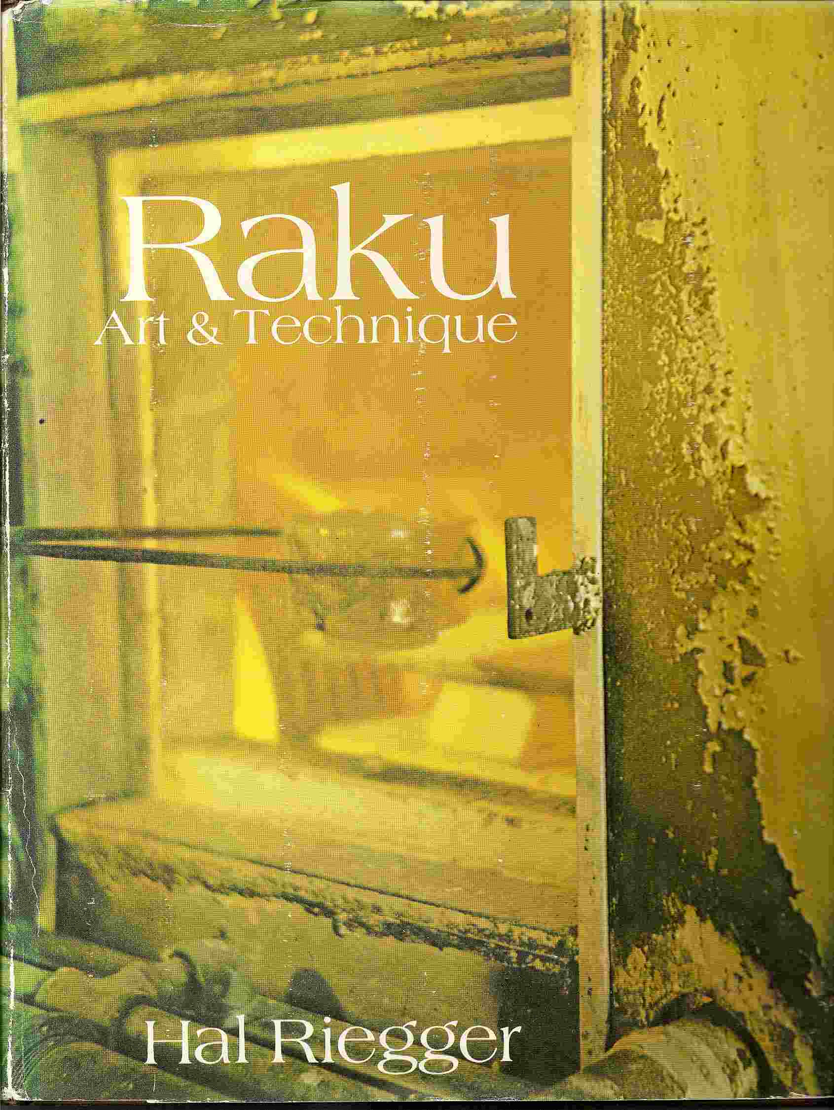 Image for Art & Technique; RAKU: