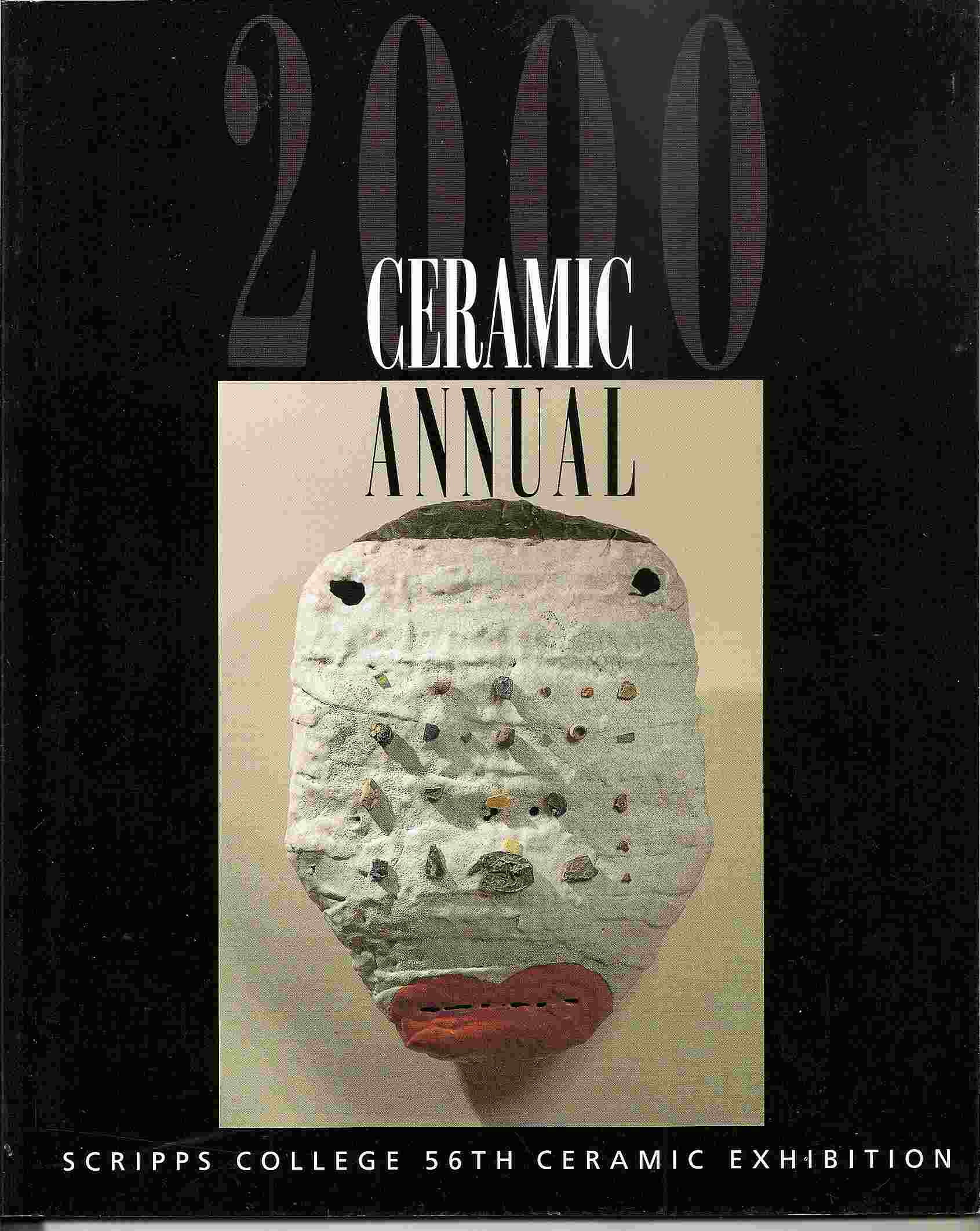 Image for 56th Annual Invitational Ceramic Exhibition: ; 2000 CERAMIC ANNUAL: SCRIPPS COLLEGE 56TH CERAMIC EXHIBITION