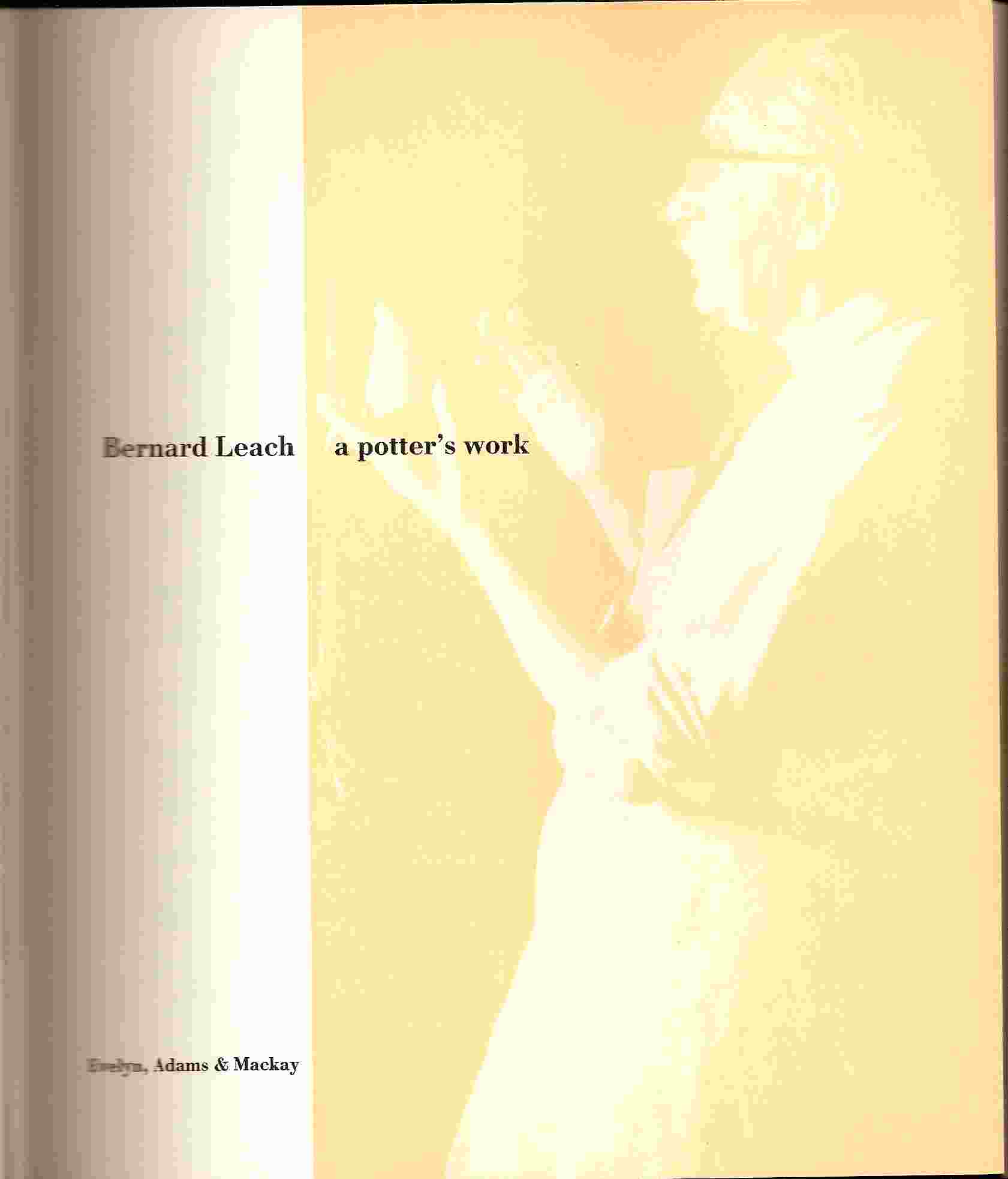 Image for BERNARD LEACH: A POTTER'S WORK