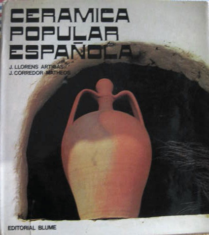 Image for Spanish Folk Ceramics of Today; CERAMICA POPULAR ESPANOLA