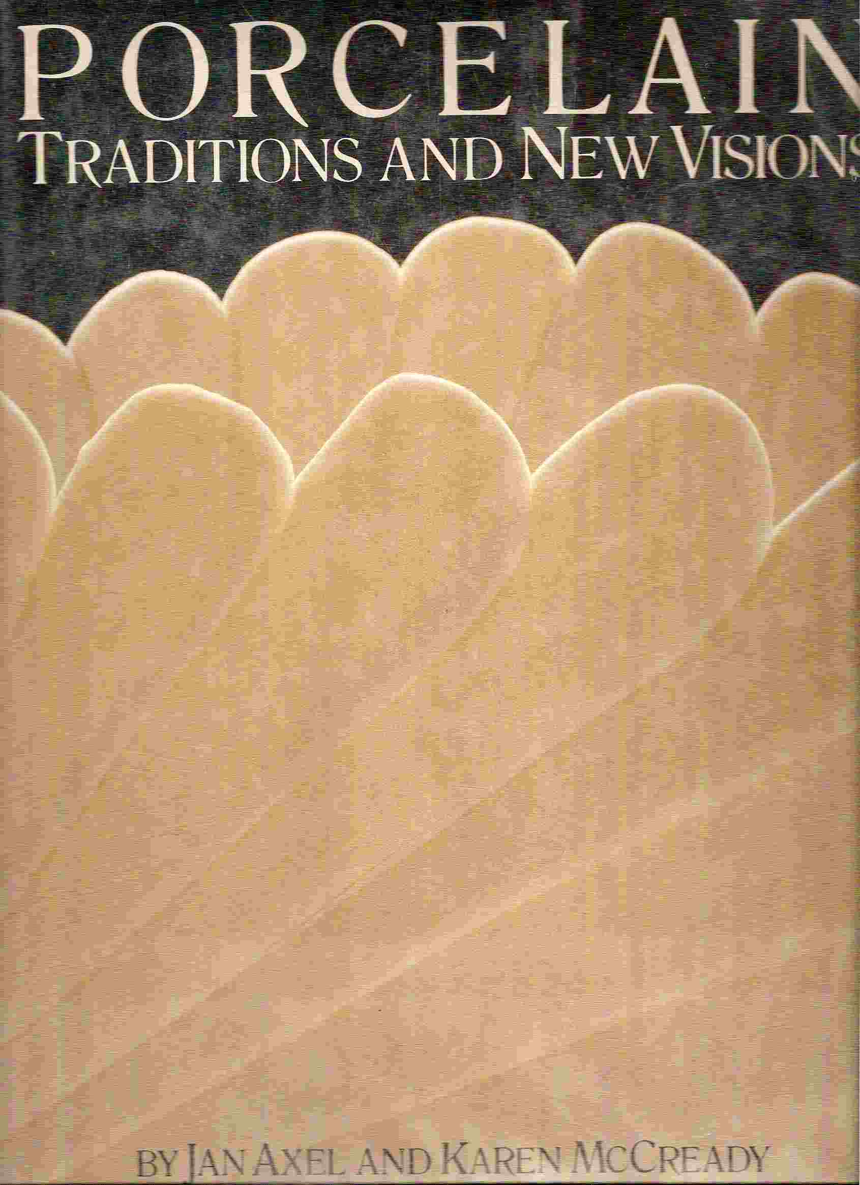 Image for Traditions & New Visions; PORCELAIN: