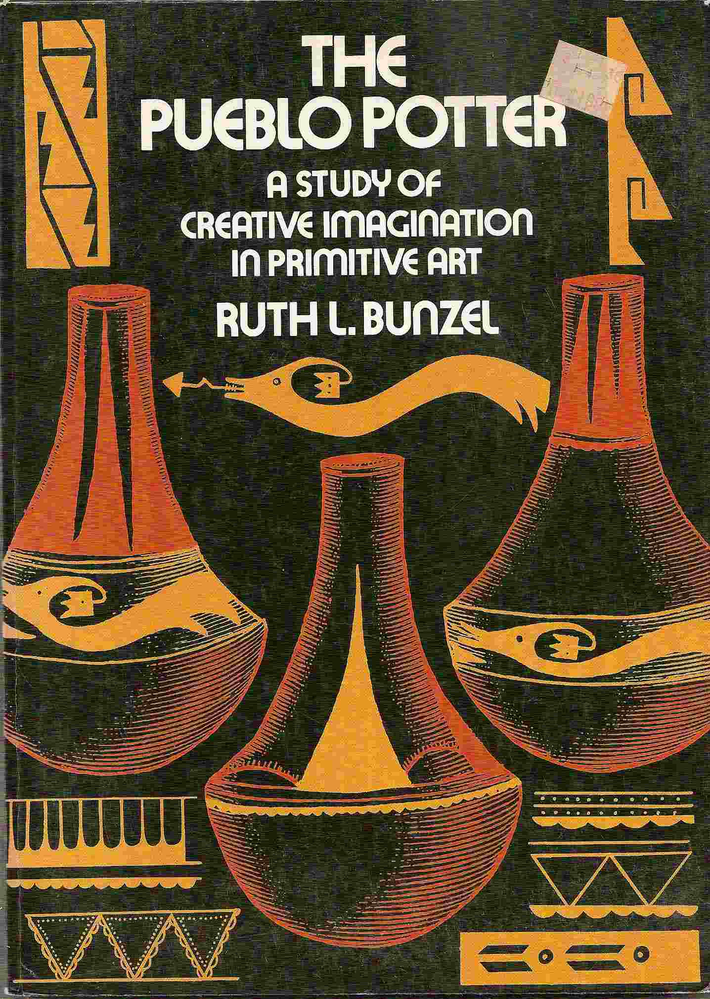 Image for A Study of Creative Imagination in Primitive Art.; THE PUEBLO POTTER
