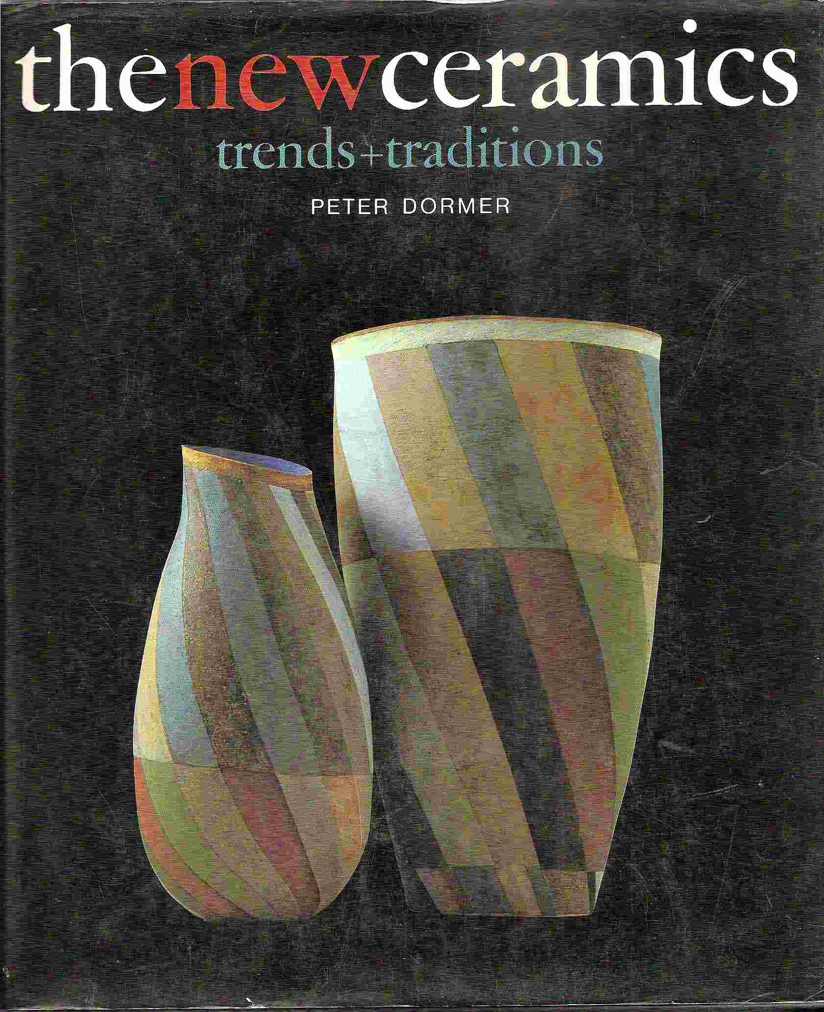 Image for THE NEW CERAMICS Trends + Traditions