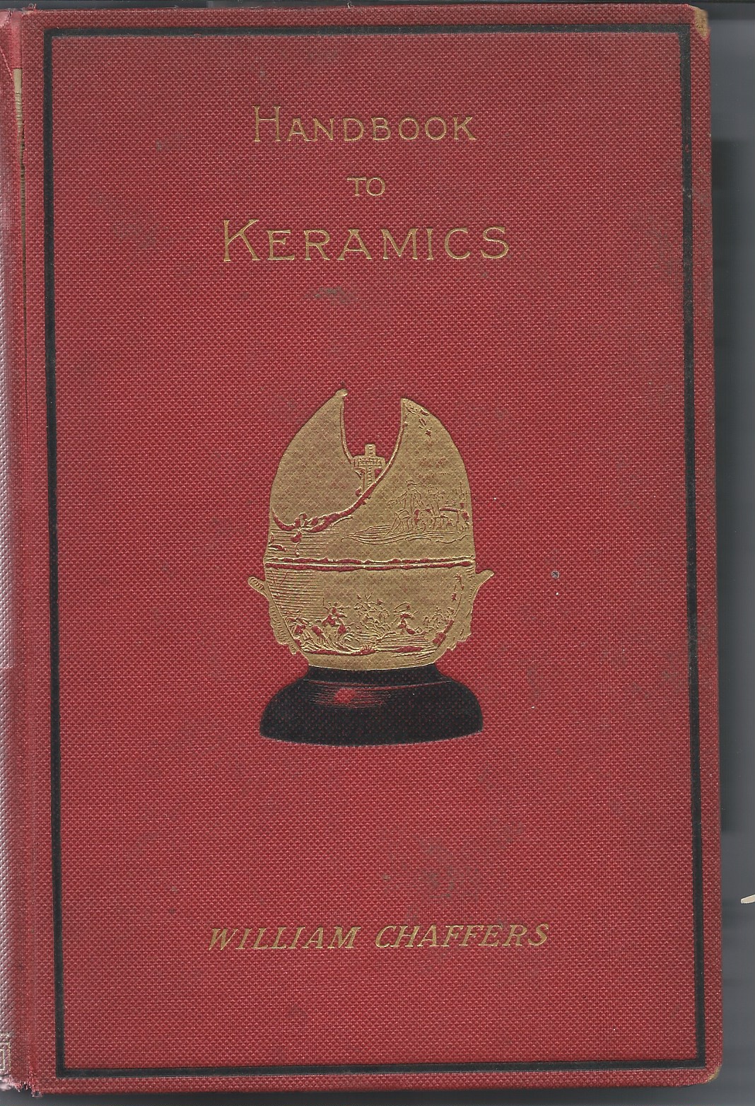Image for Of the Renaissance & Modern Period; HANDBOOK TO KERAMICS
