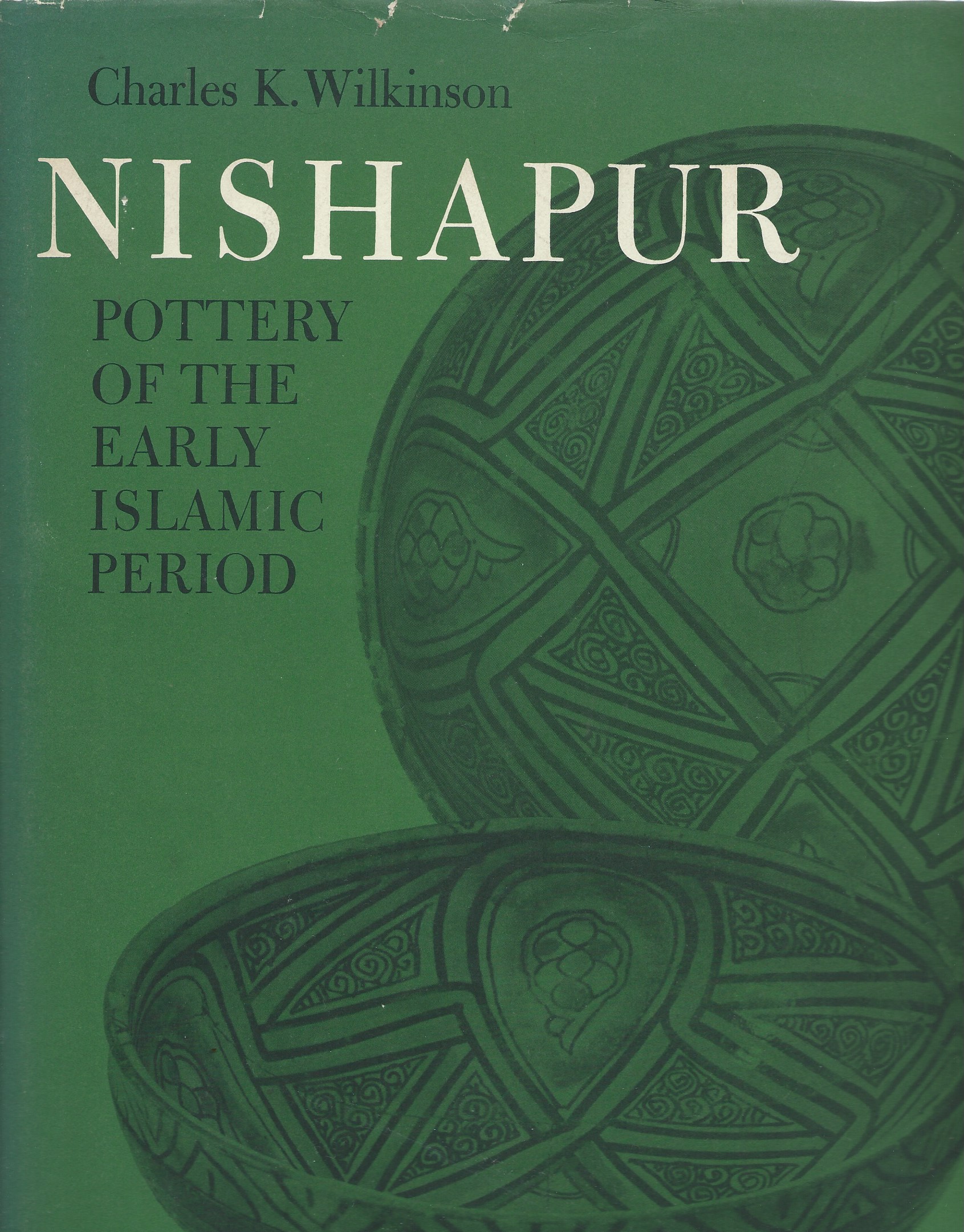 Image for Pottery of the Early Islamic Period; NISHAPUR