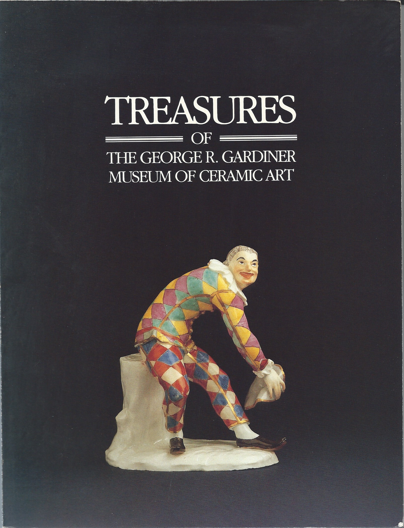 Image for TREASURES OF THE GEORGE R. GARDINER MUSEUM OF CERAMIC ART