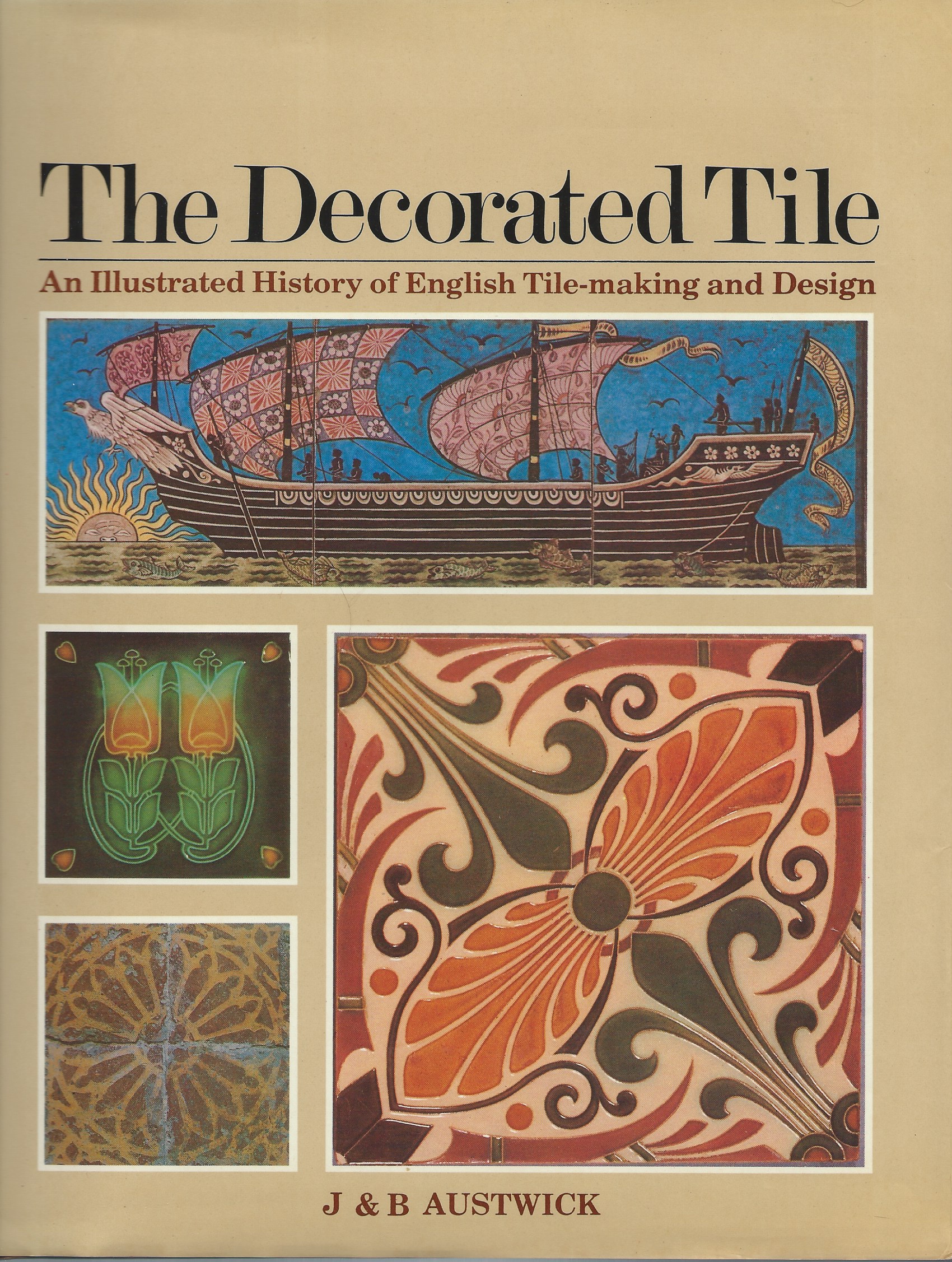 Image for THE DECORATED TILE : An Illustrated History of English Tile-Making and Design