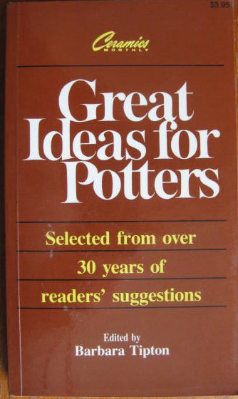 Image for Selected from over 30 Years of Readers' Suggestions; GREAT IDEAS FOR POTTERS