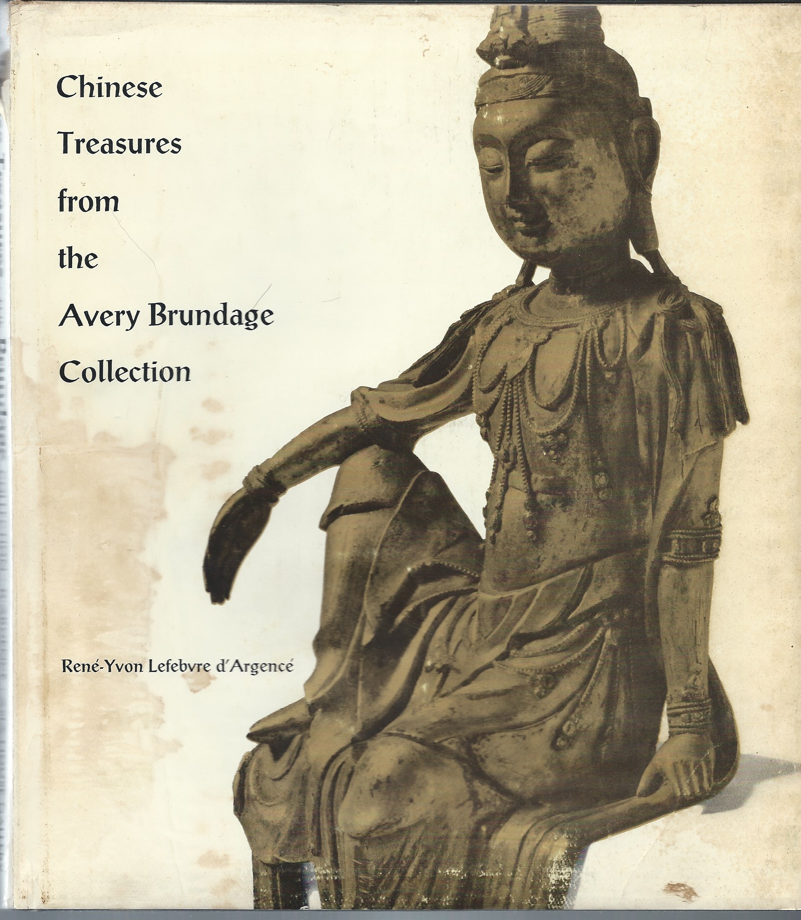 Image for CHINESE TREASURES FROM THE AVERY BRUNDAGE COLLECTION