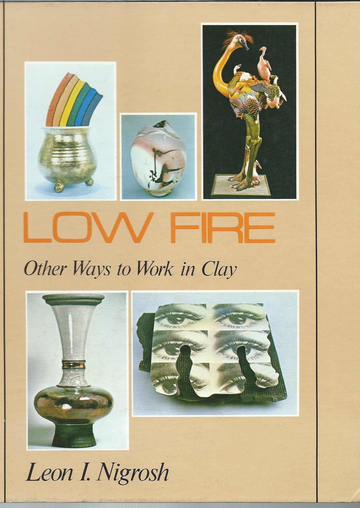 Image for Other Ways to Work in Clay; LOW FIRE: