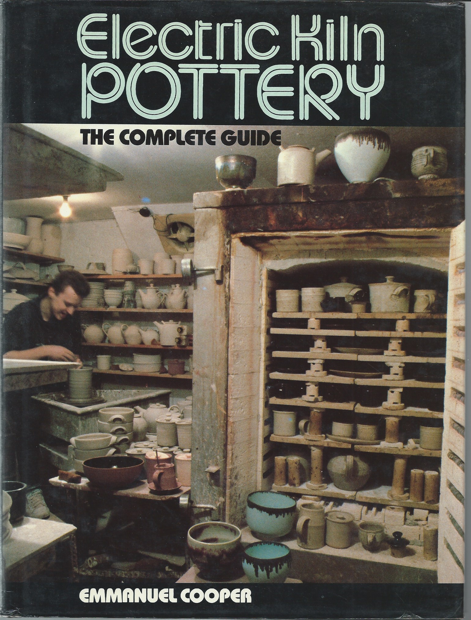 Image for The Complete Guide; ELECTRIC KILN POTTERY