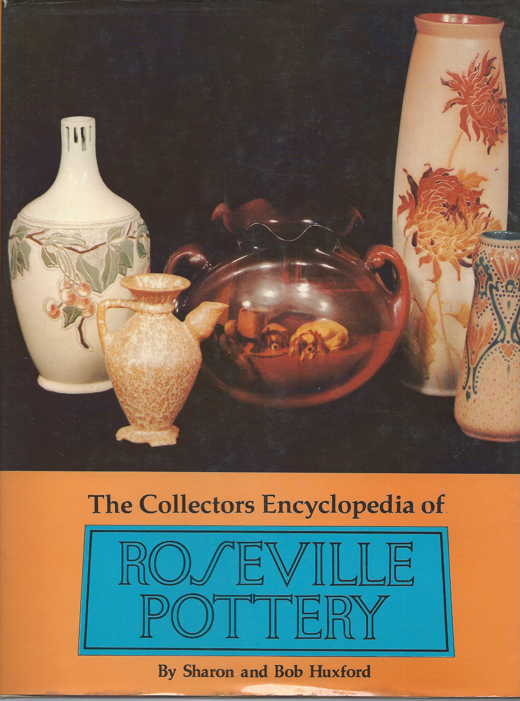 Image for THE COLLECTORS ENCYCLOPEDIA OF ROSEVILLE POTTERY