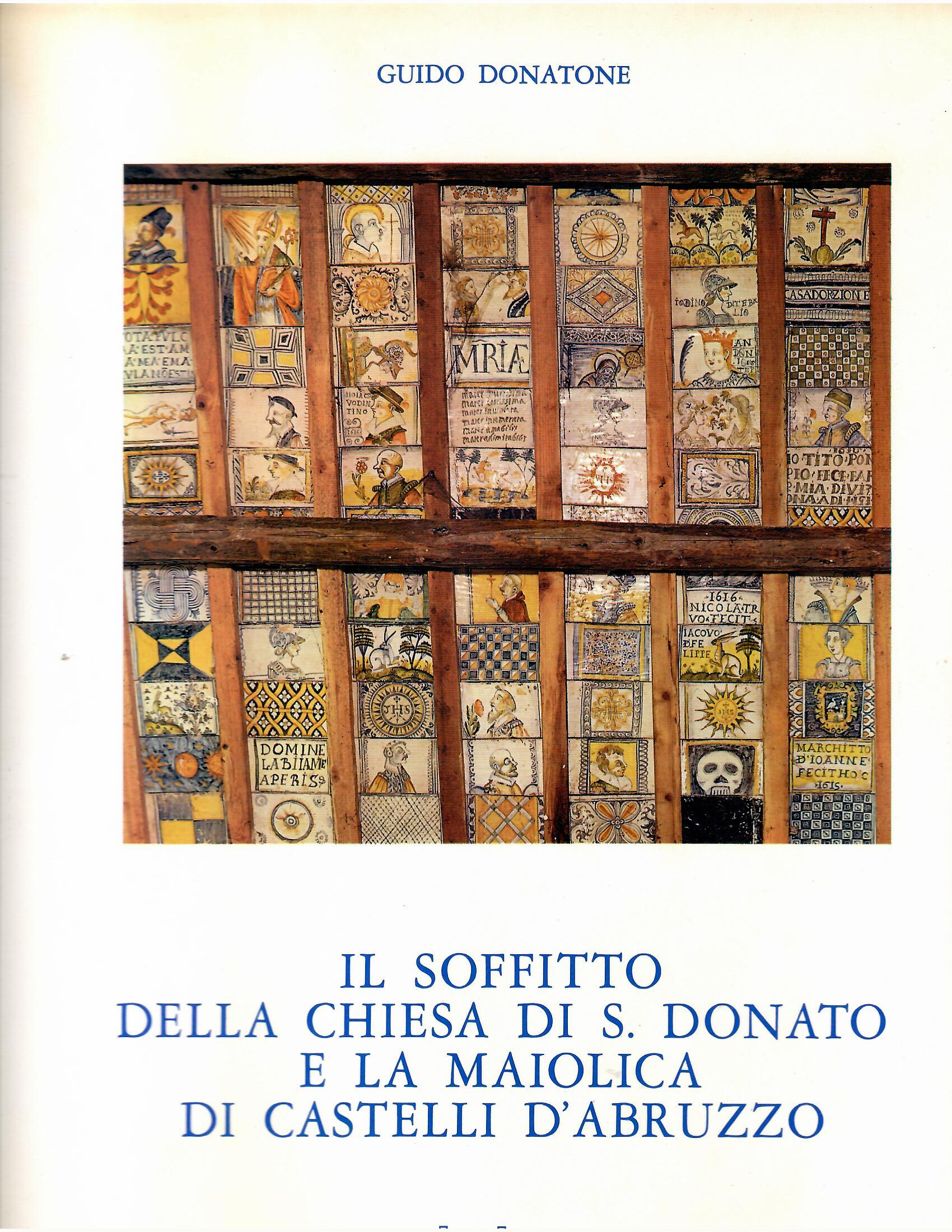 Image for IL SOFFITTO DELLA CHIESA DI S. DONATO E LA MAIOLICA DI CASTELLI D'ABRUZZO