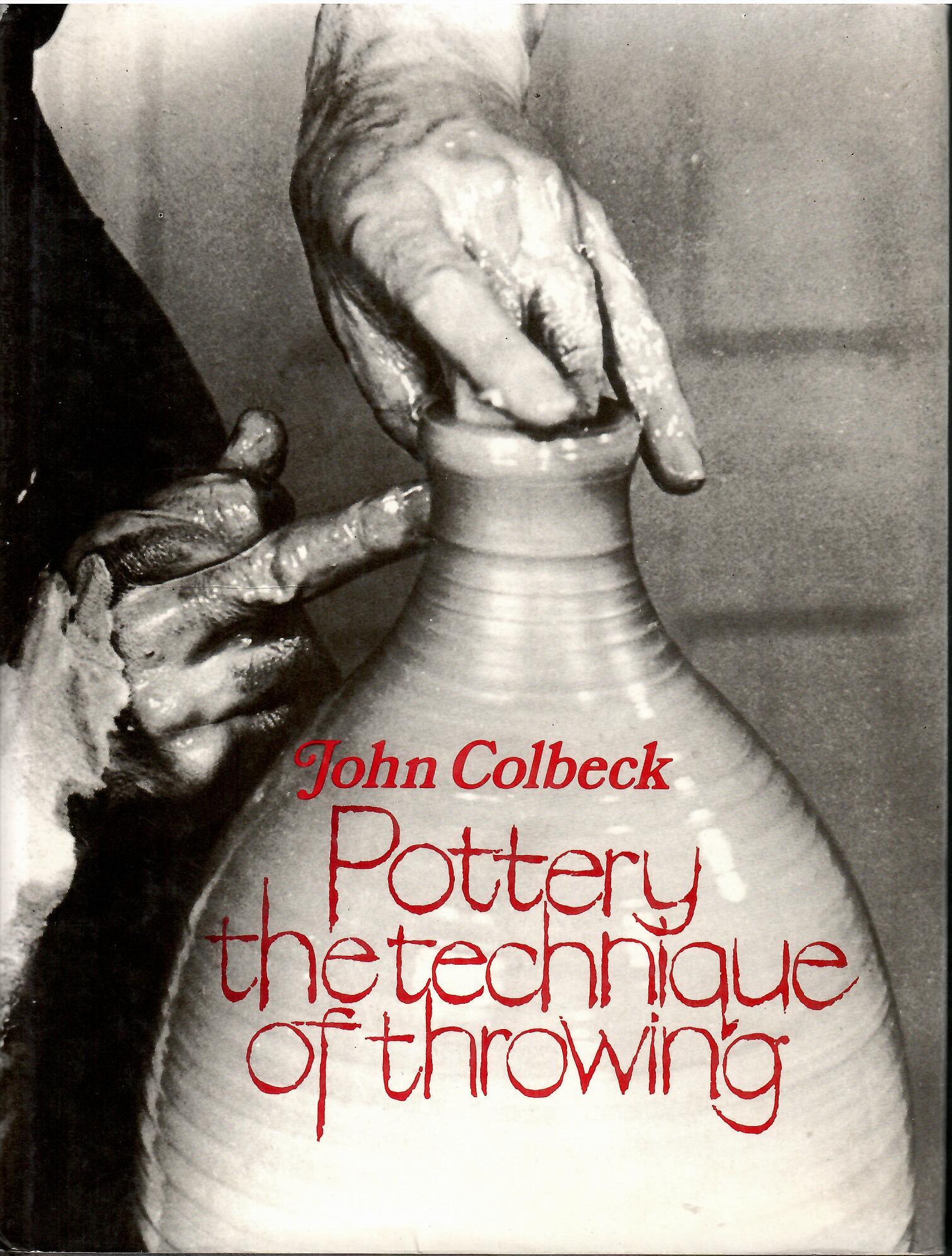 THE TECHNIQUE OF THROWING; POTTERY