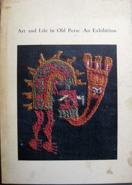 Image for An Exhibition; ART AND LIFE IN OLD PERU: