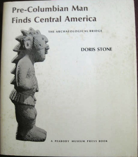 Image for The Archaeological Bridge; PRE-COLUMBIAN MAN FINDS CENTRAL AMERICA