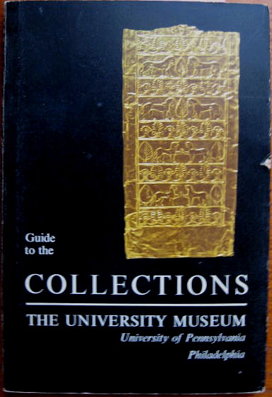 Image for The University Museum; GUIDE TO THE COLLECTIONS