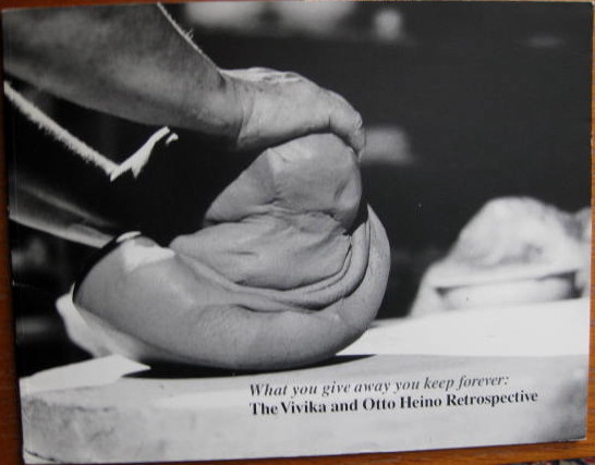 Image for THE VIVIKA & OTTO HEINO RETROSPECTIVE; What You Give Away You Keep Forever: