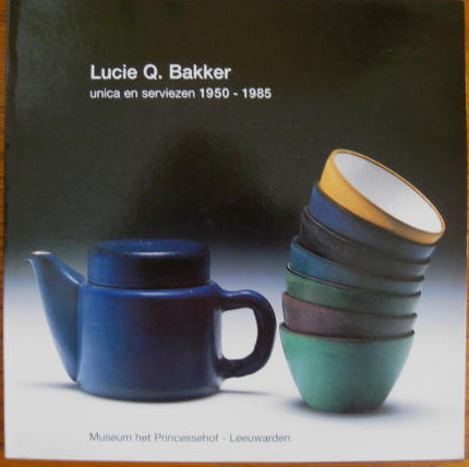 Image for Unica En Serviezen 1950 - 1985; LUCIE Q. BAKKER