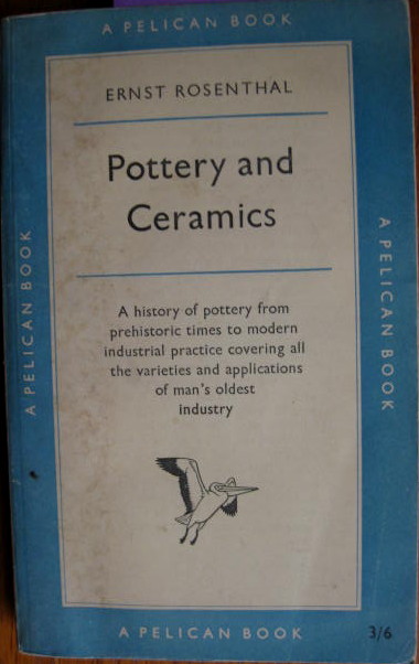Image for A History of pottery from prehistoric times to modern industrial practice covering varieties & applications; POTTERY AND CERAMICS: