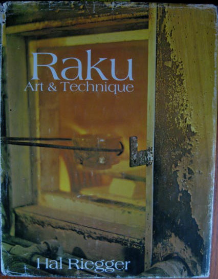 Image for Art & Technique; RAKU:
