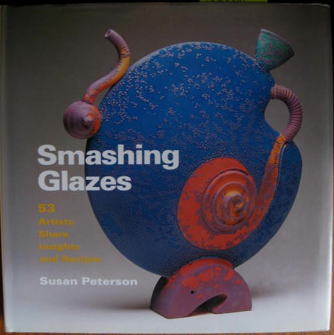 Image for 53 Artists Share Insights & Recipes; SMASHING GLAZES: