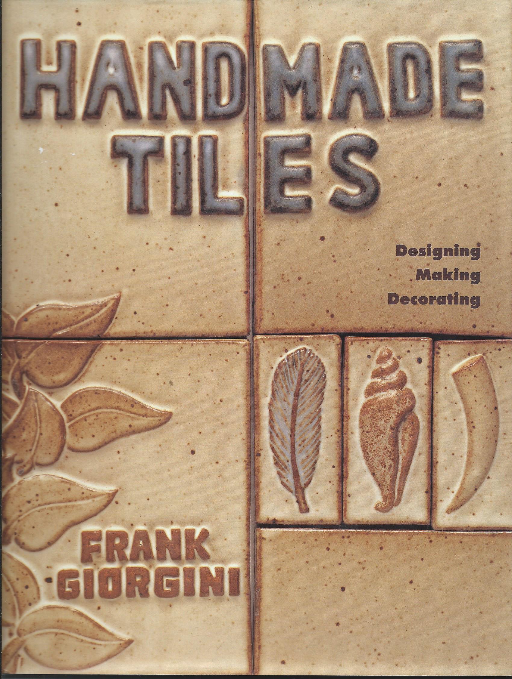Image for Designing, Making, Decorating; HANDMADE TILES
