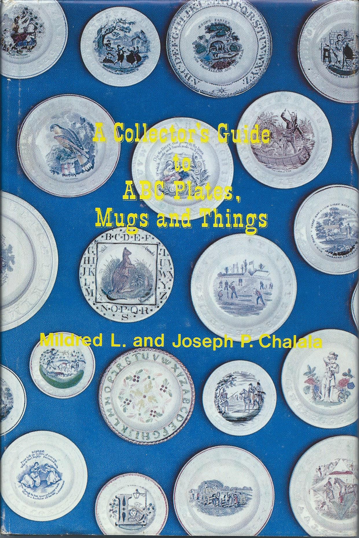 Image for A COLLECTOR'S GUIDE TO ABC PLATES, MUGS AND THINGS