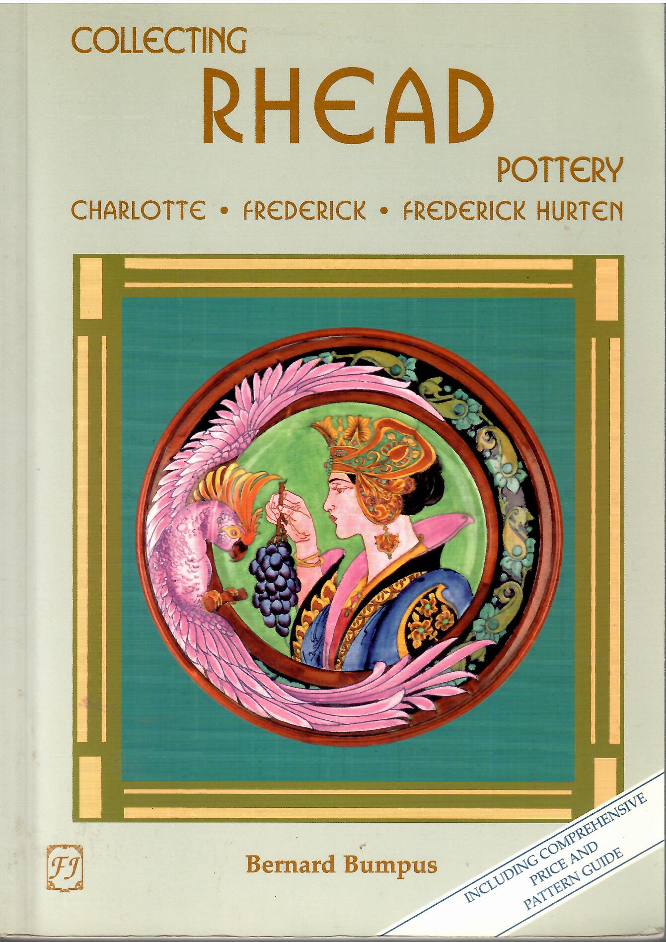 Image for Charlotte - Frederick - Frederick Hurten; COLLECTING RHEAD POTTERY