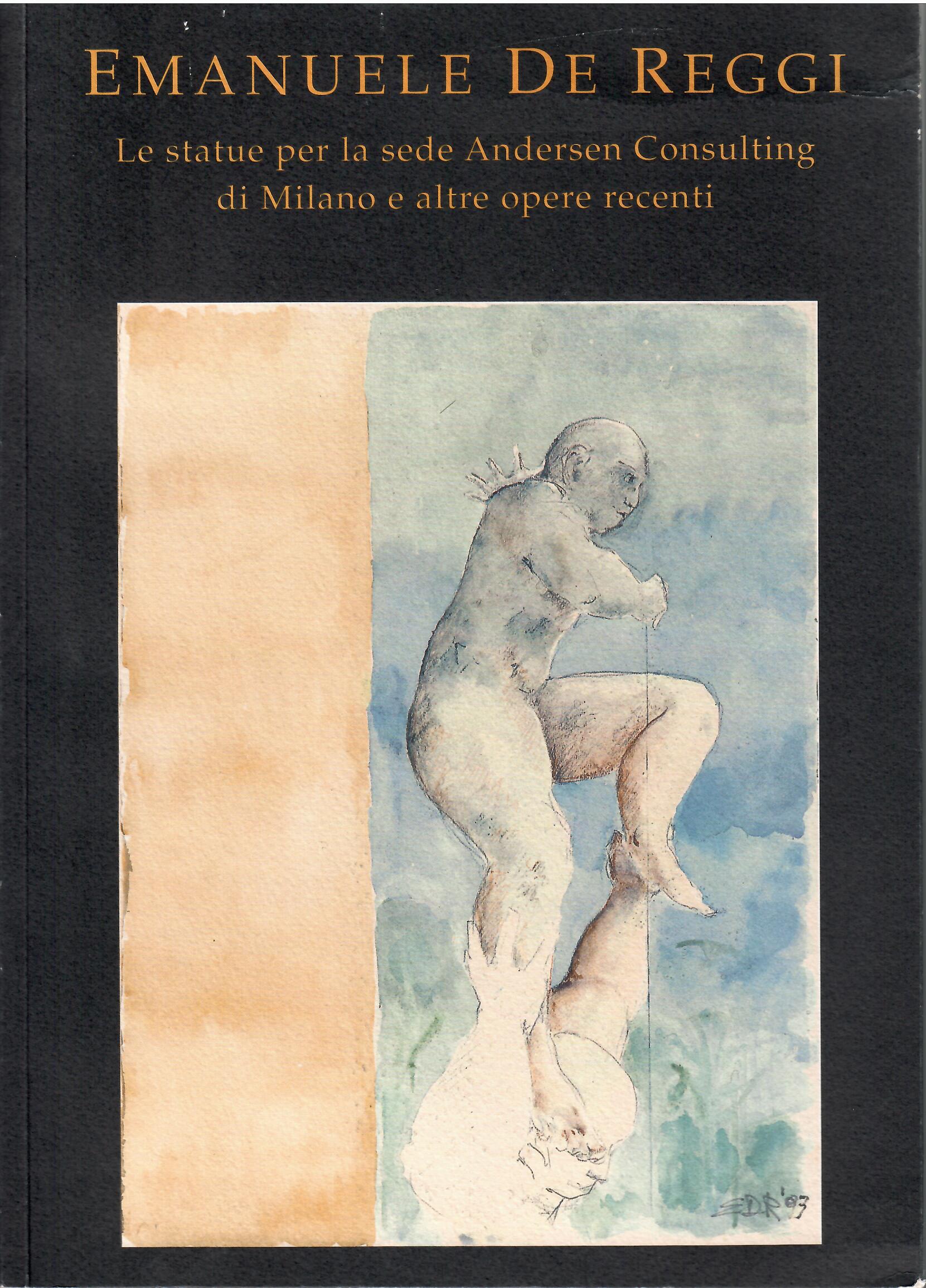 Image for Le Statue Per La Sede Andersen Consulting Di Milano E Altre Opete Recenti; EMANUELE DE REGGI