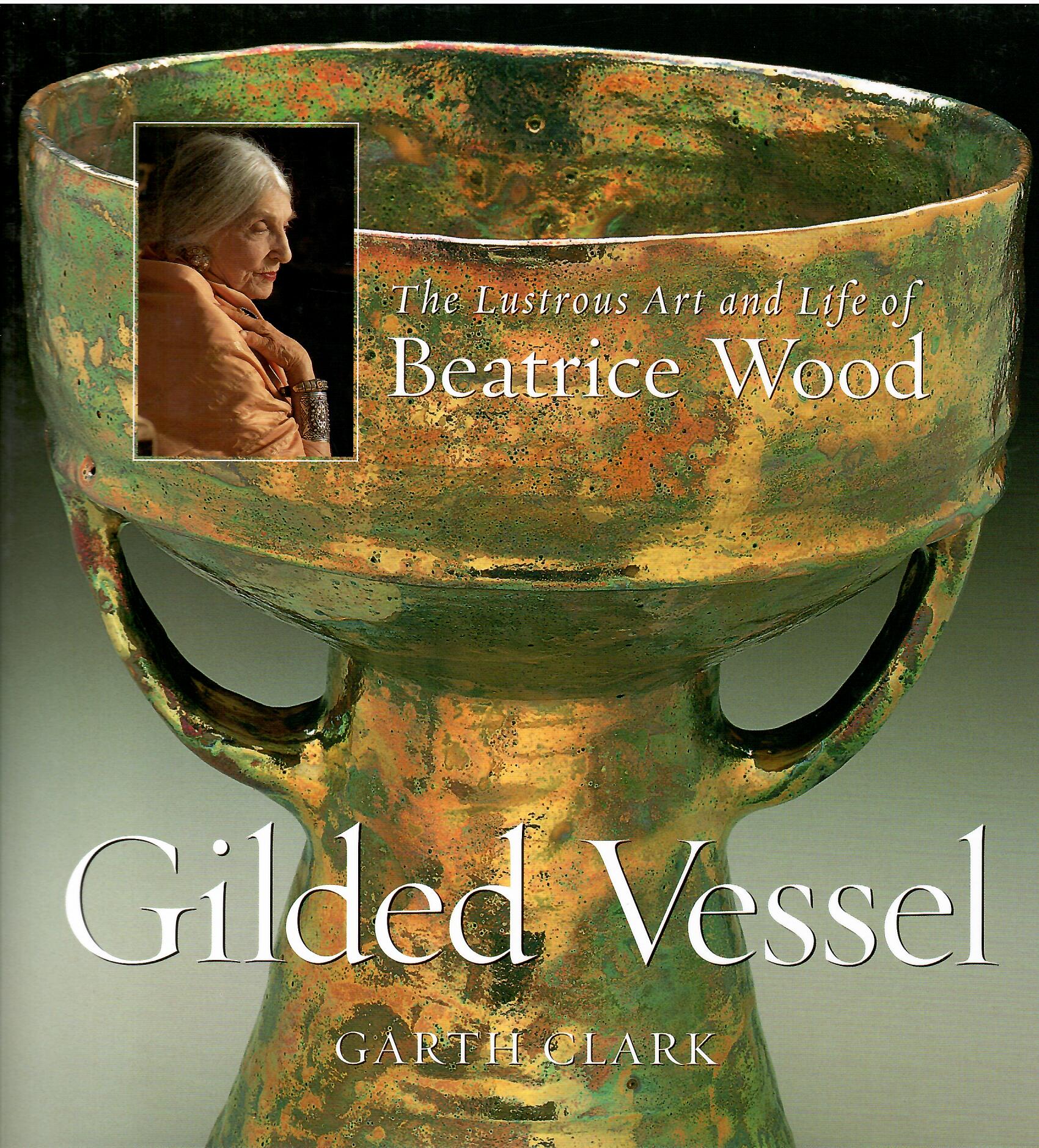 Image for The Lustrous Life of Beatrice Wood; GILDED VESSEL