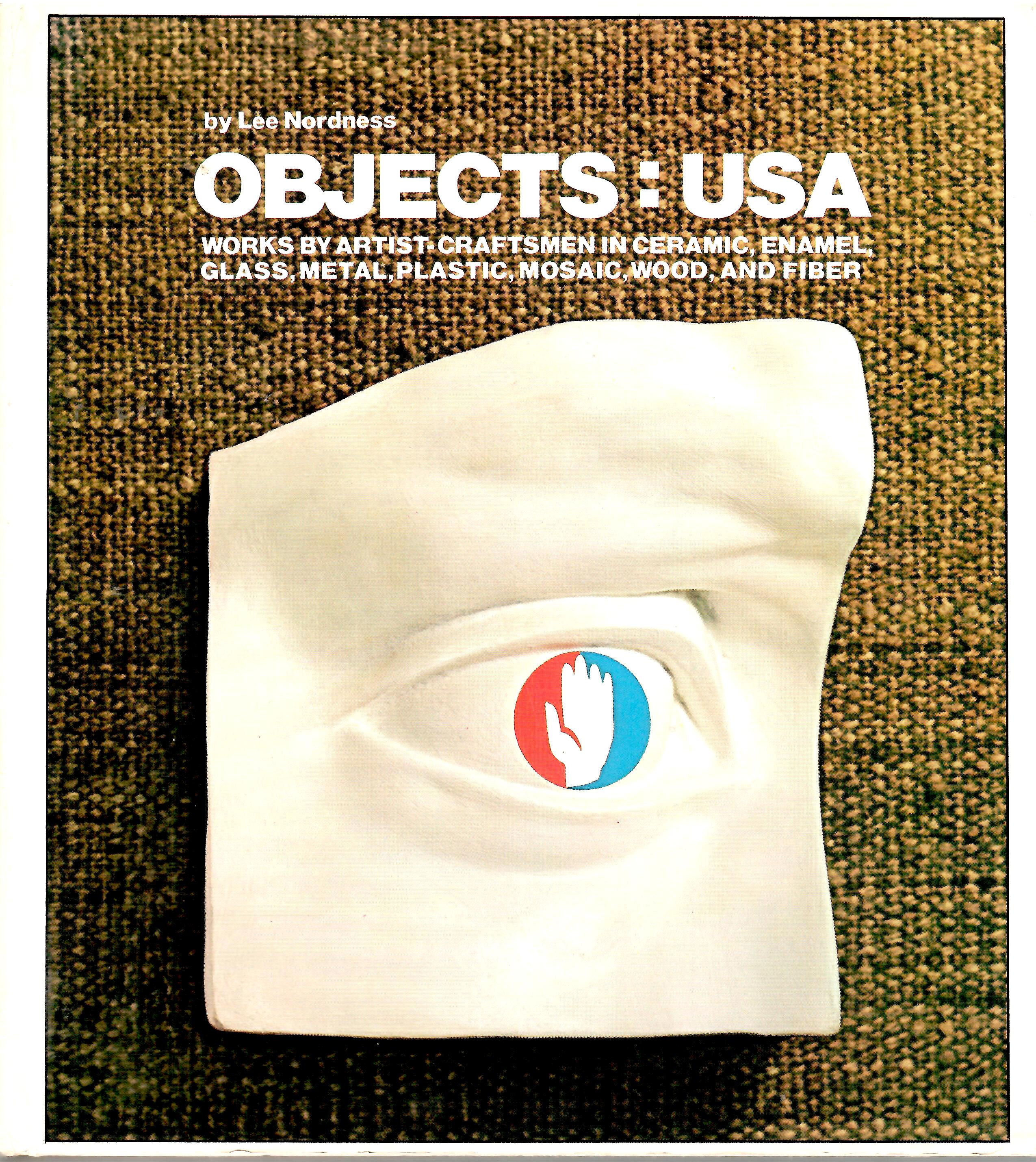 Image for Works by Artist Craftsmen in Ceramic Enamel, Glass, Metal, Plastic, Mosaic, Wood & Fiber; OBJECTS: USA