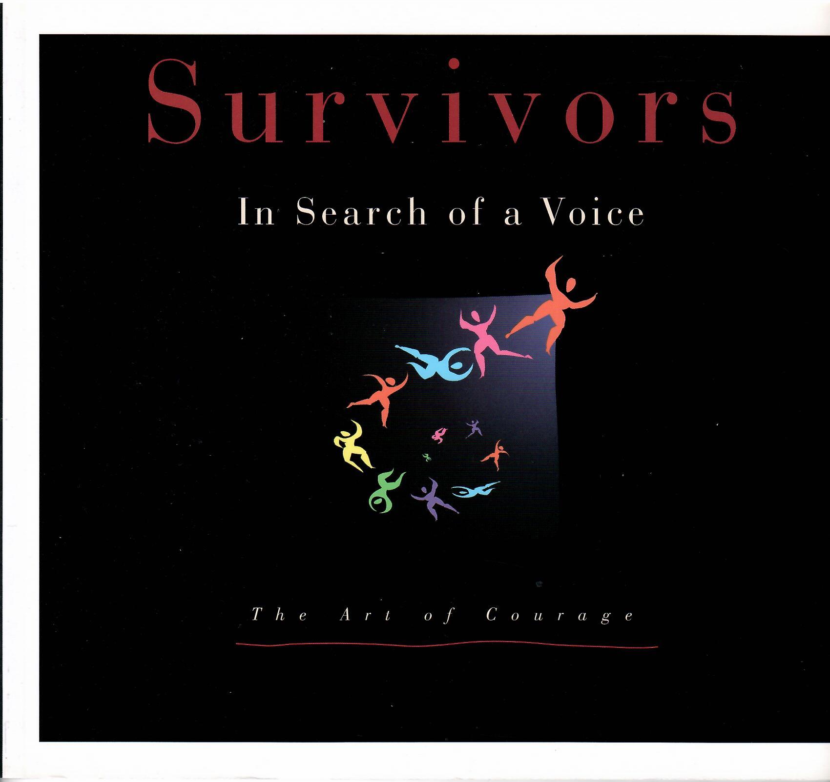 Image for In Search of a Voice - the Art of Courage; SURVIVORS