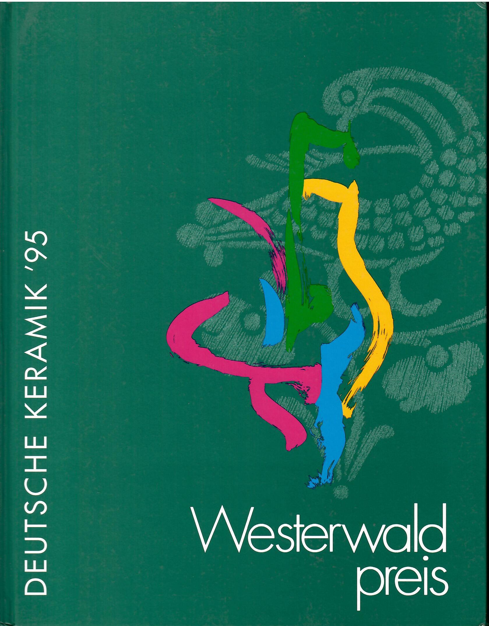 Image for 30 September Bis 3 Dezember 1995; DEUTSCHE KERAMIK '95