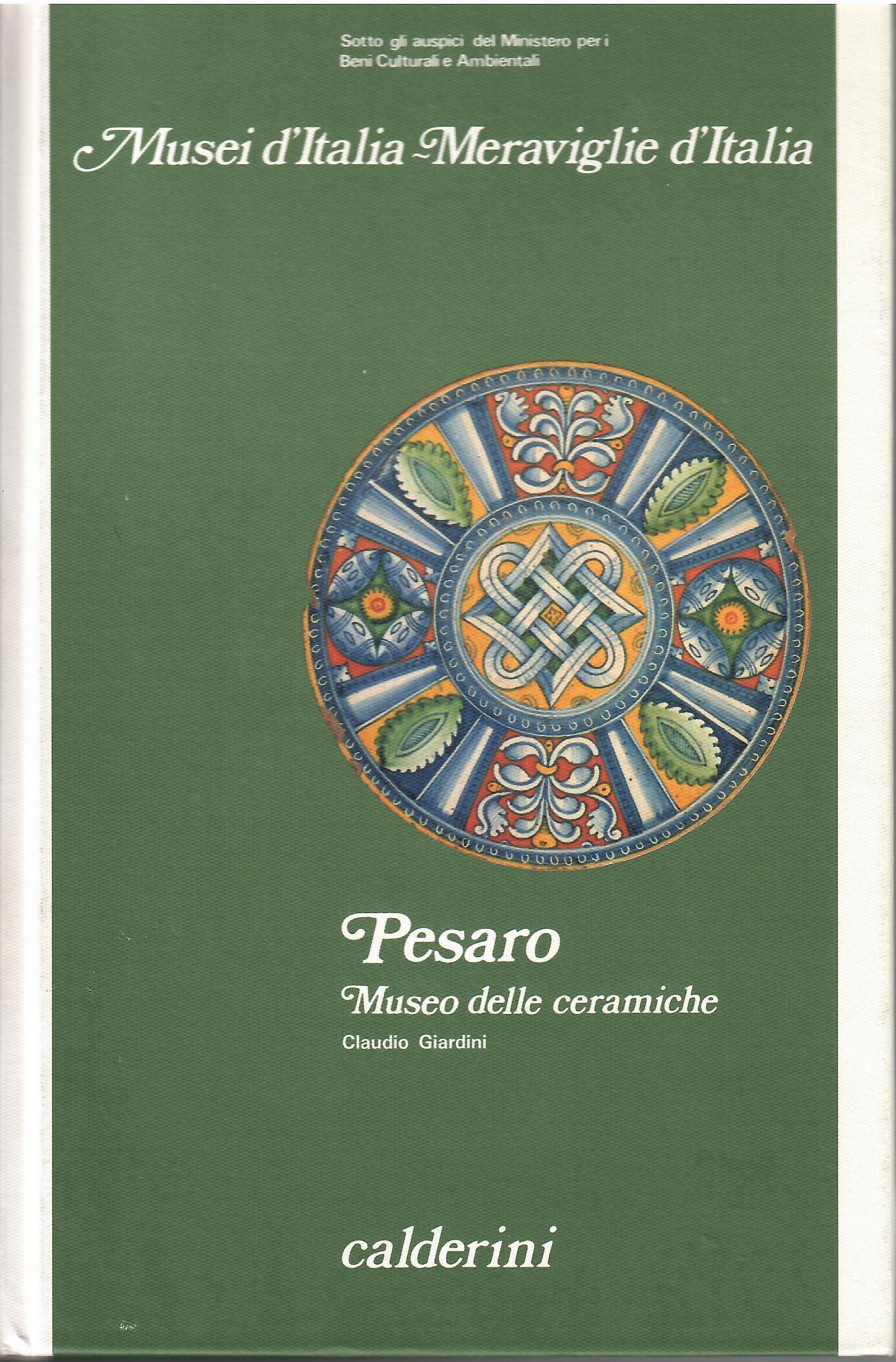 Image for Musei D'Italia Meraviglie D'Italia; PESARO MUSEO DELLA CERAMICHE