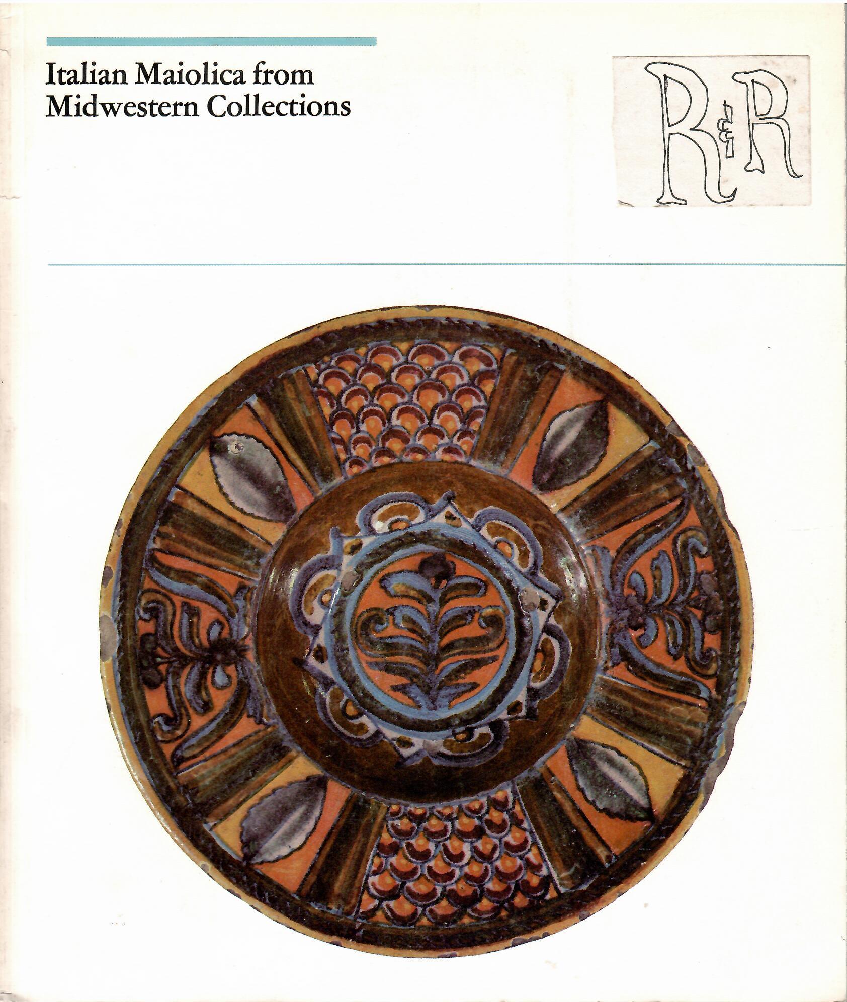 Image for ITALIAN MAIOLICA FROM MIDWESTERN COLLECTIONS