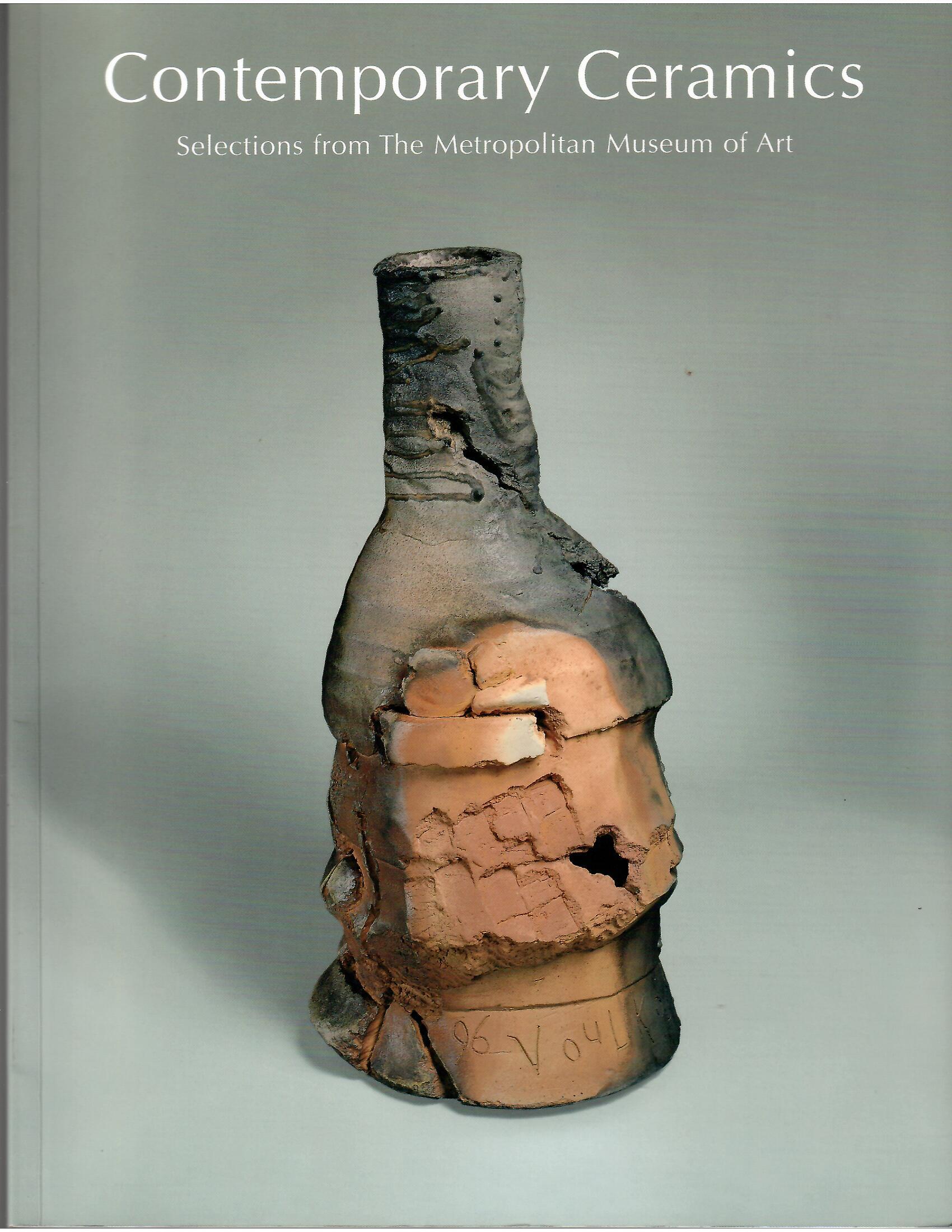 Image for Selections from the Metropolitan Museum of Art; CONTEMPORARY CERAMICS