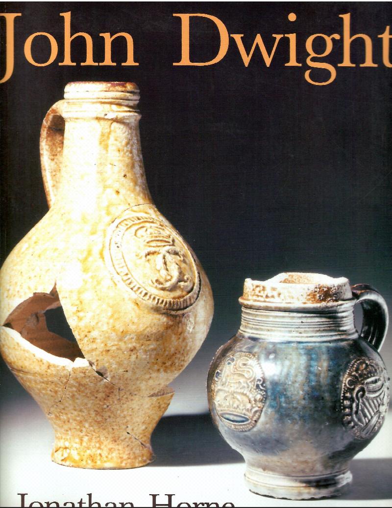 Image for Master Potter of Fulham 1672-1703; JOHN DWIGHT: