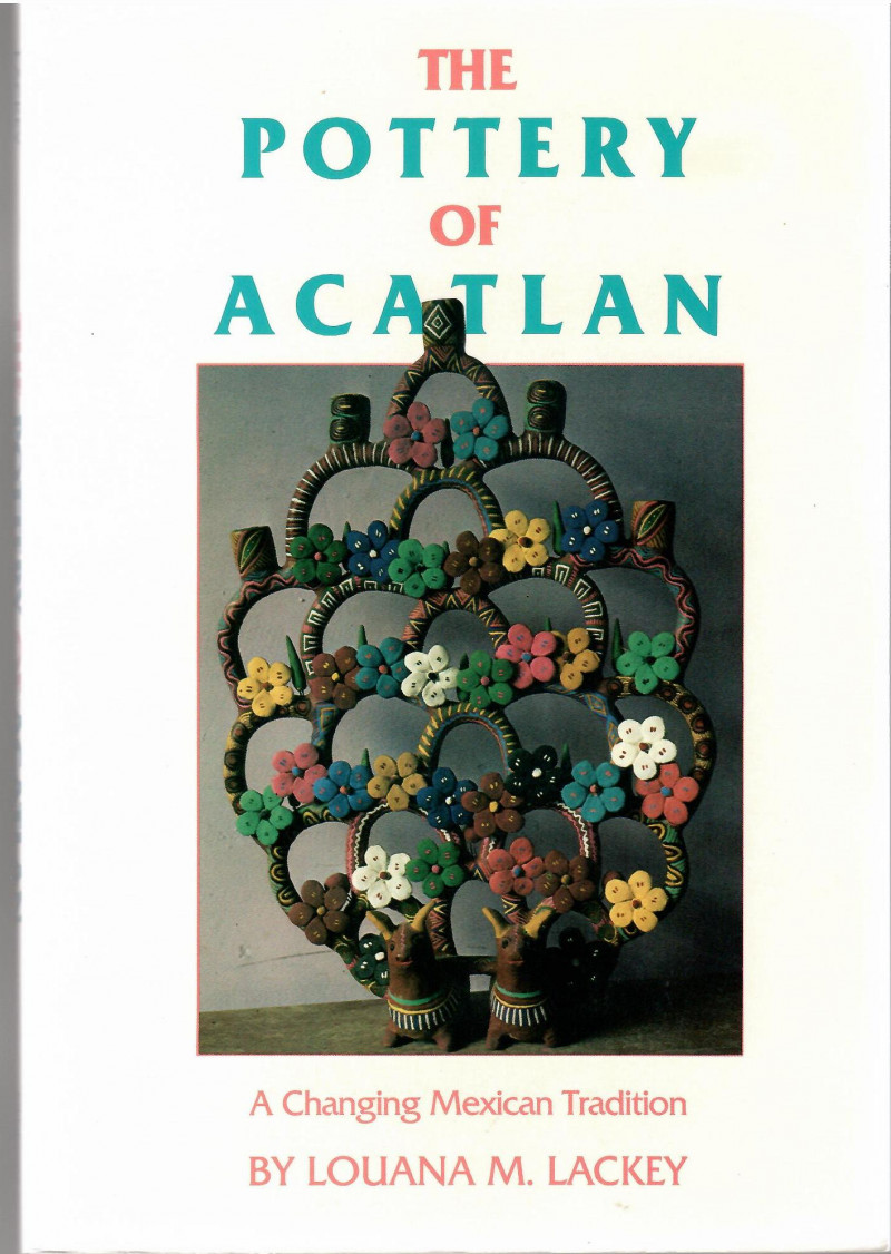 Image for A CHANGING MEXICAN TRADITION; POTTERY OF ACATLAN: