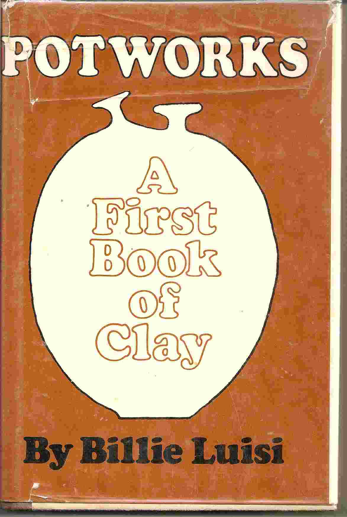 Image for POTWORKS: A First Book of Clay