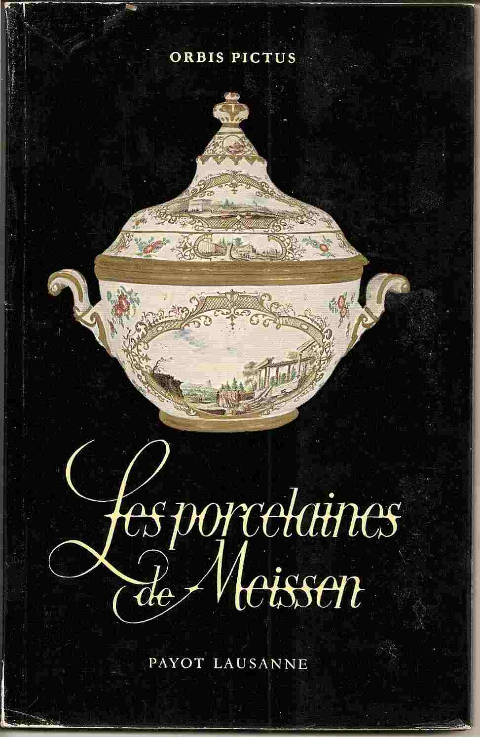 Image for Orbis Pictus 10; LES PORCELAINES DE MEISSEN